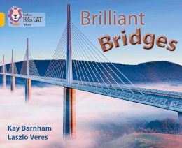 Kay Barnham - Brilliant Bridges: Band 09/Gold (Collins Big Cat) - 9780007462025 - V9780007462025