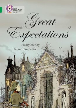 Hilary McKay - Great Expectations: Band 15/Emerald (Collins Big Cat) - 9780007465422 - V9780007465422