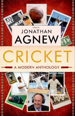 Jonathan Agnew - Cricket: A Modern Anthology - 9780007466559 - V9780007466559