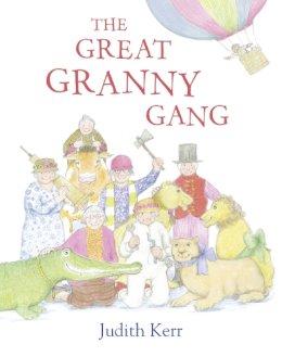 Judith Kerr - The Great Granny Gang - 9780007467921 - V9780007467921