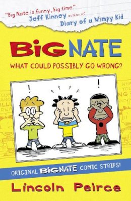 Lincoln Pierce - Big Nate Compilation 1: What Could Possibly Go Wrong? (Big Nate) - 9780007478316 - 9780007478316