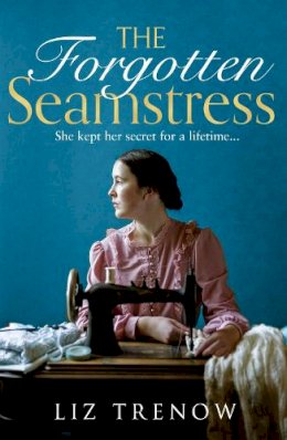 Liz Trenow - The Forgotten Seamstress - 9780007480845 - V9780007480845