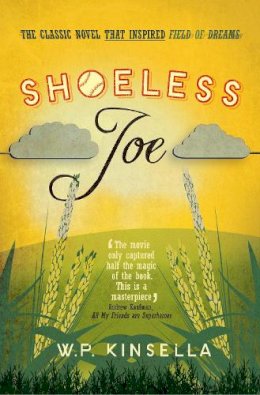 W. P. Kinsella - Shoeless Joe - 9780007497478 - V9780007497478