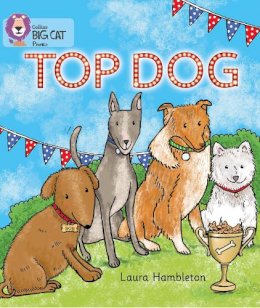 Laura Hambleton - TOP DOG: Band 02A/Red A (Collins Big Cat Phonics) - 9780007507924 - V9780007507924