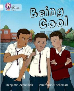 Benjamin Zephaniah - Being Cool: Band 10 White/Band 17 Diamond (Collins Big Cat Progress) - 9780007519293 - V9780007519293