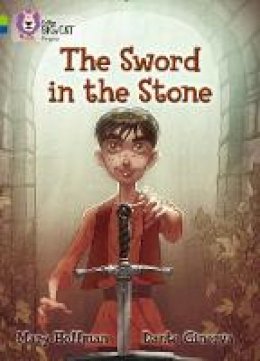 Mary Hoffman - The Sword in the Stone: Band 11 Lime/Band 16 Sapphire (Collins Big Cat Progress) - 9780007519354 - V9780007519354