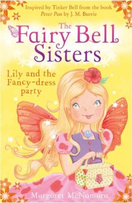 Margaret McNamara - The Fairy Bell Sisters: Lily and the Fancy-Dress Party - 9780007520701 - V9780007520701