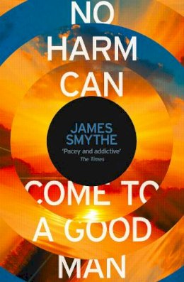 James Smythe - No Harm Can Come To A Good Man - 9780007541935 - KRA0009076