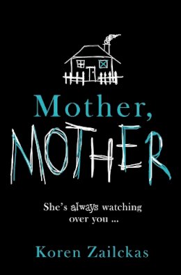 Koren Zailckas - Mother, Mother - 9780007547388 - KRA0009819