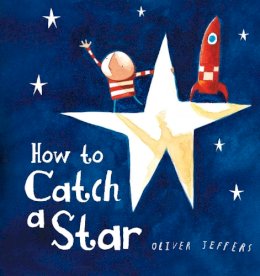 Oliver Jeffers - How to Catch a Star - 9780007549221 - 9780007549221