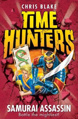 Chris Blake - Samurai Assassin (Time Hunters, Book 8) - 9780007549962 - V9780007549962