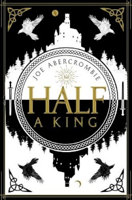 Joe Abercrombie - Half a King (Shattered Sea, Book 1) - 9780007550227 - 9780007550227