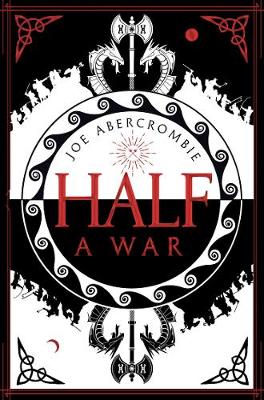 Joe Abercrombie - Half a War (Shattered Sea, Book 3) - 9780007550289 - 9780007550289