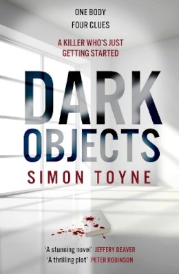 Simon Toyne - Dark Objects (Rees and Tannahill thriller, Book 1) - 9780007551682 - 9780007551682