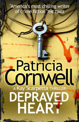 Patricia Cornwell - Depraved Heart: The gripping no. 1 bestselling crime thriller series - 9780007552498 - 9780007552498