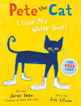 Eric Litwin - Pete the Cat I Love My White Shoes - 9780007553631 - V9780007553631