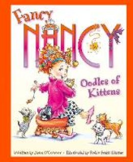 Jane O´connor - Oodles of Kittens (Fancy Nancy) - 9780007560943 - V9780007560943