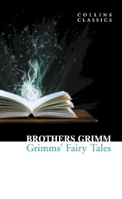 Brothers Grimm - Grimm's Fairy Tales (Collins Classics) - 9780007902248 - V9780007902248