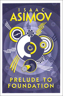 Isaac Asimov - Prelude to Foundation - 9780008117481 - 9780008117481