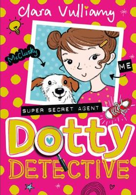 Clara Vulliamy - Dotty Detective (Dotty Detective, Book 1) - 9780008132491 - V9780008132491