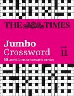 The Times Mind Games - The Times 2 Jumbo Crossword Book 11: 60 world-famous crossword puzzles from The Times2 - 9780008139322 - V9780008139322