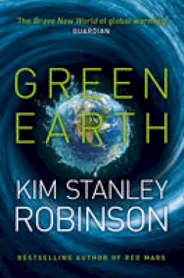 Kim Stanley Robinson - Green Earth - 9780008139544 - V9780008139544