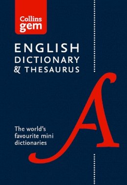 Collins Dictionaries - English Gem Dictionary and Thesaurus: The world’s favourite mini dictionaries (Collins Gem) - 9780008141714 - 9780008141714