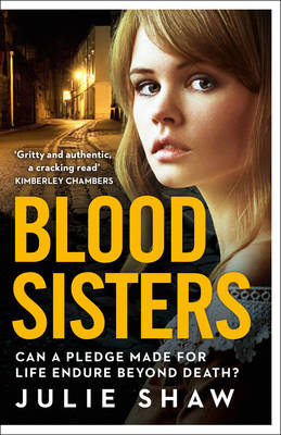 Julie Shaw - Blood Sisters: Can a pledge made for life endure beyond death? - 9780008142797 - KSG0020001