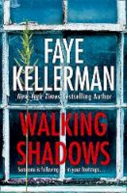 Faye Kellerman - Walking Shadows (Peter Decker and Rina Lazarus Crime Series, Book 25) - 9780008148911 - 9780008148911