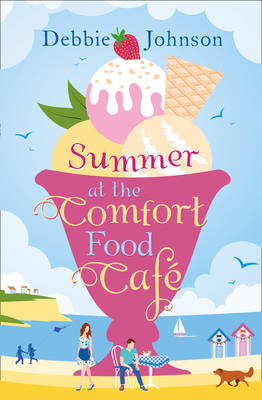 Debbie Johnson - Summer at the Comfort Food Cafe - 9780008150259 - V9780008150259