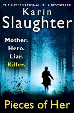 Karin Slaughter - Pieces of Her - 9780008150853 - 9780008150853