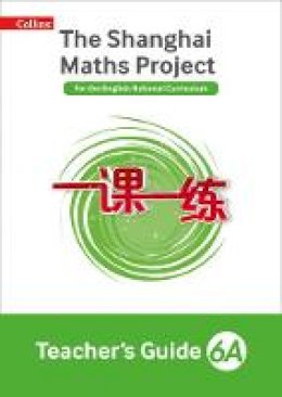 Laura Clarke - The Shanghai Maths Project Teacher´s Guide Year 6A (Shanghai Maths) - 9780008197247 - V9780008197247