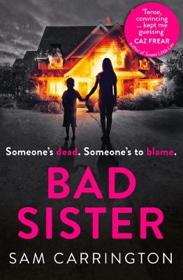 Sam Carrington - Bad Sister - 9780008200213 - KTG0014639