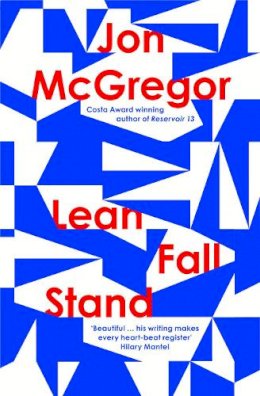 Jon McGregor - Lean Fall Stand - 9780008204907 - 9780008204907