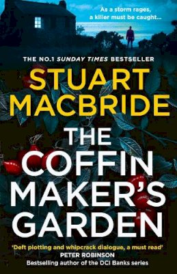 Stuart Macbride - The Coffinmaker’s Garden - 9780008208349 - 9780008208349