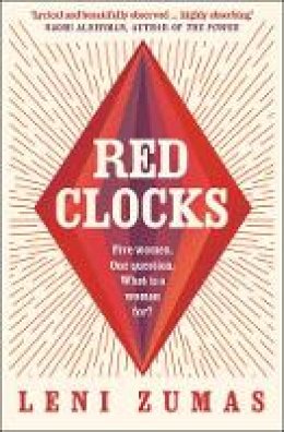 Leni Zumas - Red Clocks - 9780008209865 - 9780008209865