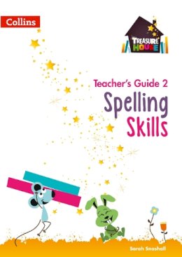 Sarah Snashall - Spelling Skills Teacher’s Guide 2 (Treasure House) - 9780008223090 - V9780008223090