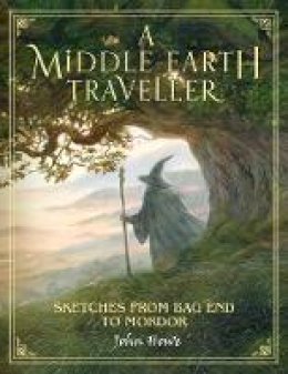 John Howe - A Middle-earth Traveller: Sketches from Bag End to Mordor - 9780008226770 - V9780008226770