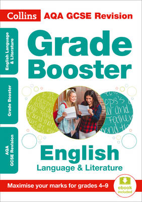 Collins Gcse - AQA GCSE 9-1 English Language And English Literature Grade Booster for grades 4-9 (Collins GCSE 9-1 Revision) - 9780008227388 - KSG0018539