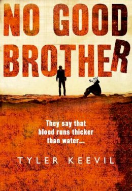 Tyler Keevil - No Good Brother - 9780008228880 - KTG0014663