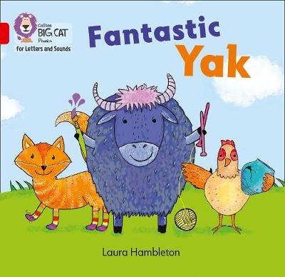 Laura Hambleton - Collins Big Cat Phonics for Letters and Sounds - Fantastic Yak: Band 2A/Red A - 9780008251413 - 9780008251413