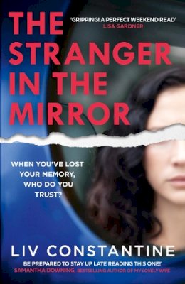 Liv Constantine - The Stranger in the Mirror - 9780008363864 - 9780008363864