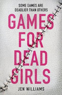 Jen Williams - Games for Dead Girls - 9780008383855 - 9780008383855