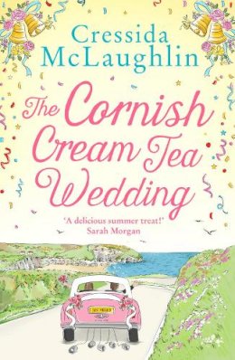 Cressida McLaughlin - The Cornish Cream Tea Wedding (The Cornish Cream Tea series, Book 4) - 9780008408787 - 9780008408787