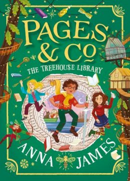 Anna James - Pages & Co.: The Treehouse Library (Pages & Co., Book 5) - 9780008410858 - 9780008410858