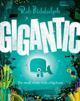 Rob Biddulph - GIGANTIC - 9780008413446 - 9780008413446