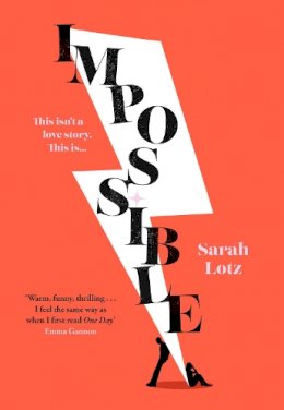 Sarah Lotz - Impossible - 9780008464011 - 9780008464011