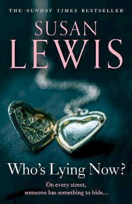 Susan Lewis - Who’s Lying Now? - 9780008471828 - 9780008471828