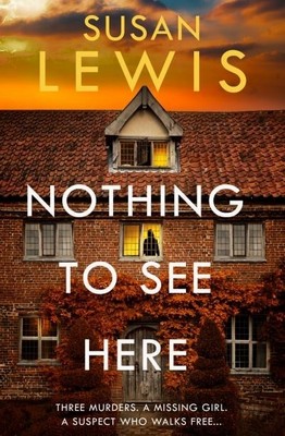 Susan Lewis - NOTHING TO SEE HERE  - 9780008472023 - 9780008472023