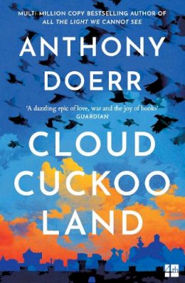 Anthony Doerr - Cloud Cuckoo Land - 9780008478674 - 9780008478674